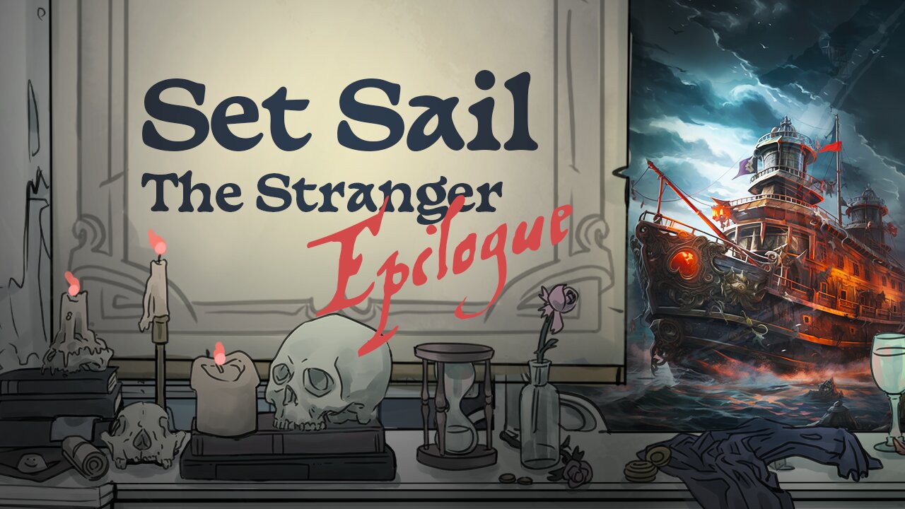 Set Sail Epilogue The Stranger