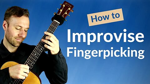 Fingerstyle Improvisation - FULL Fingerpicking Guitar Sound ON THE FLY