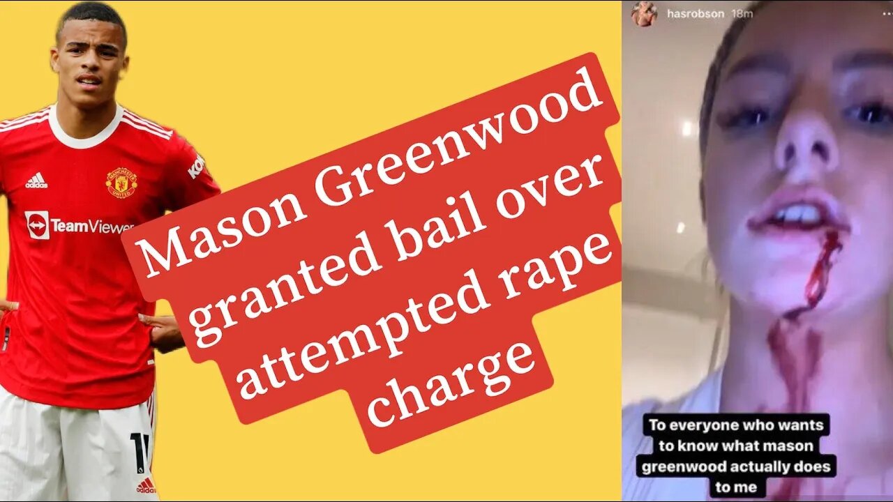 Mason Greenwood update | Mason Greenwood granted bail over attempted rape charge| #manchesterunited