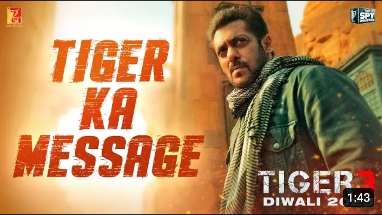 Tiger Ka Message | Tiger 3 | Salman Khan, Katrina Kaif | Maneesh Sharma | YRF Spy Universe