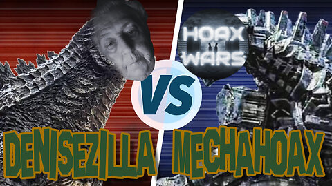 DeniseZilla vs MechaHoax