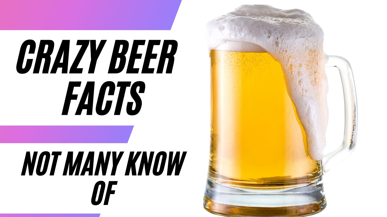 Crazy Beer Facts