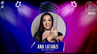 ANA LATANZI - Leão Podcast #50