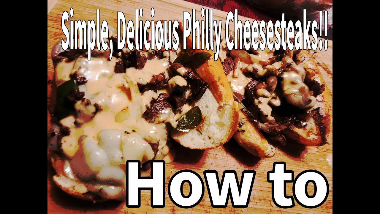 How to Cook the Perfect Philly Cheesesteak!!