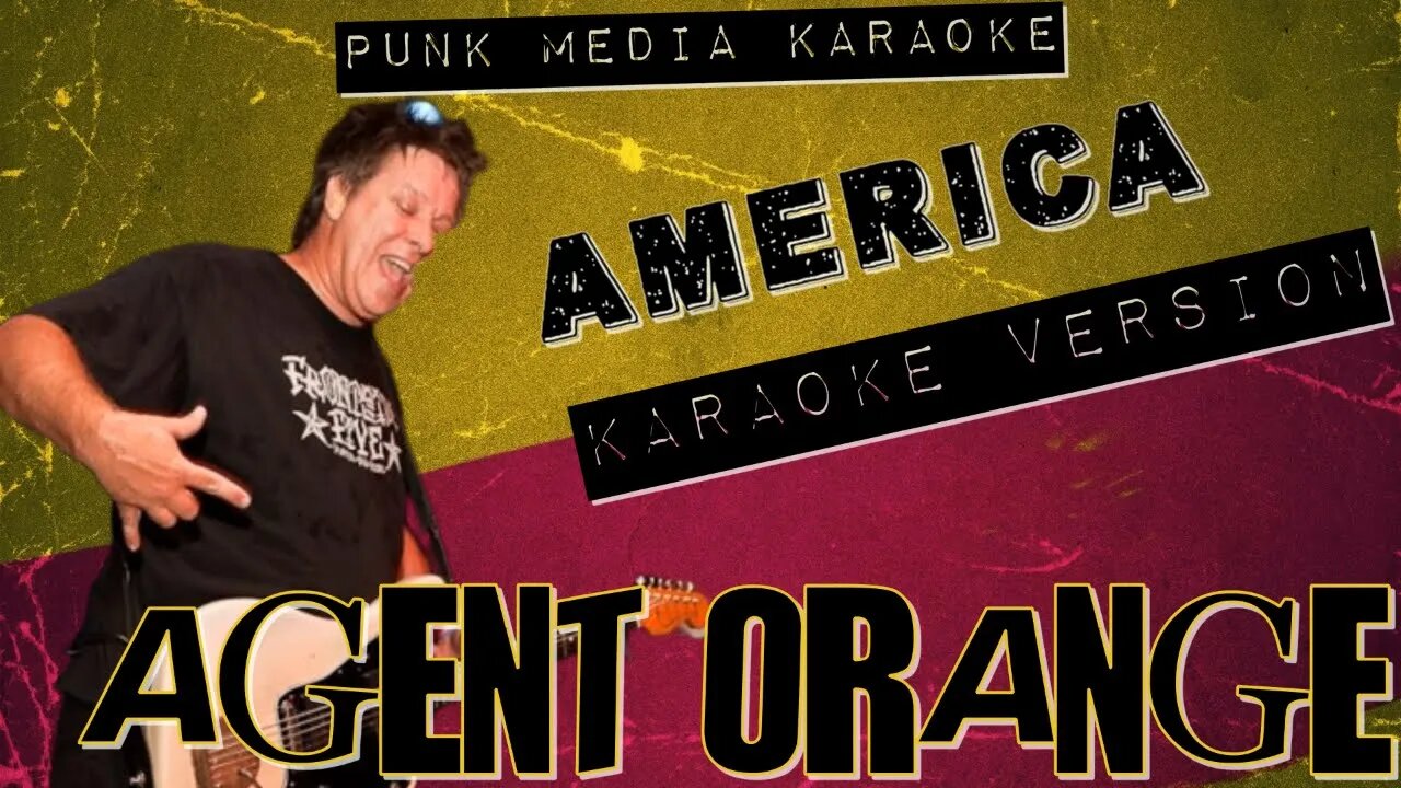 Agent Orange - America (Karaoke Version) Instrumental - PMK