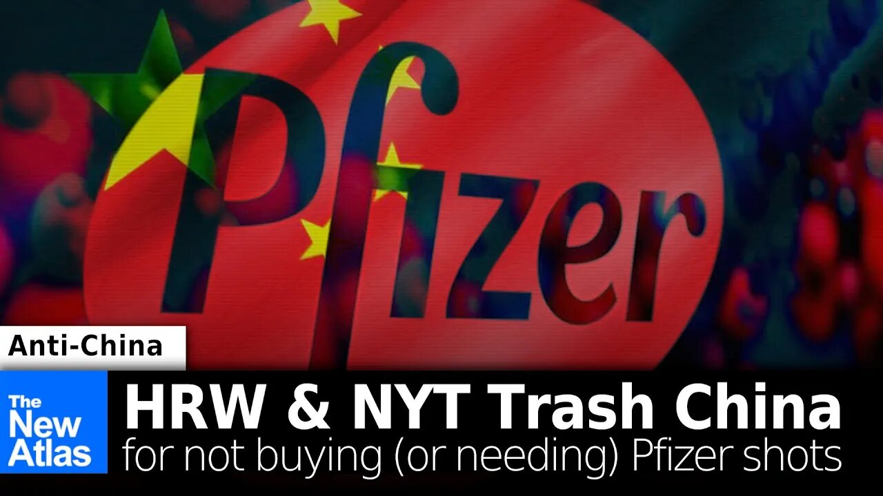 Human Rights Watch/New York Times Trash China for Not Buying (or Needing) More Pfizer...