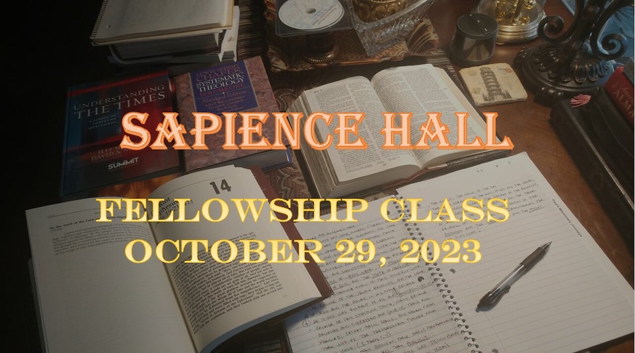 Sapience Hall - Sunday School Fellowship Class - October 29, 2023 - Hebrews 9:1-14