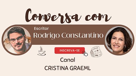 Conversa Com Cristina Graeml (29/09/2023). Entrevista: Rodrigo Constantino