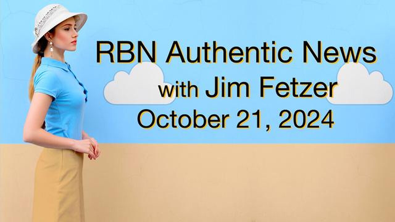 RBN Authentic News (21 October 2024)