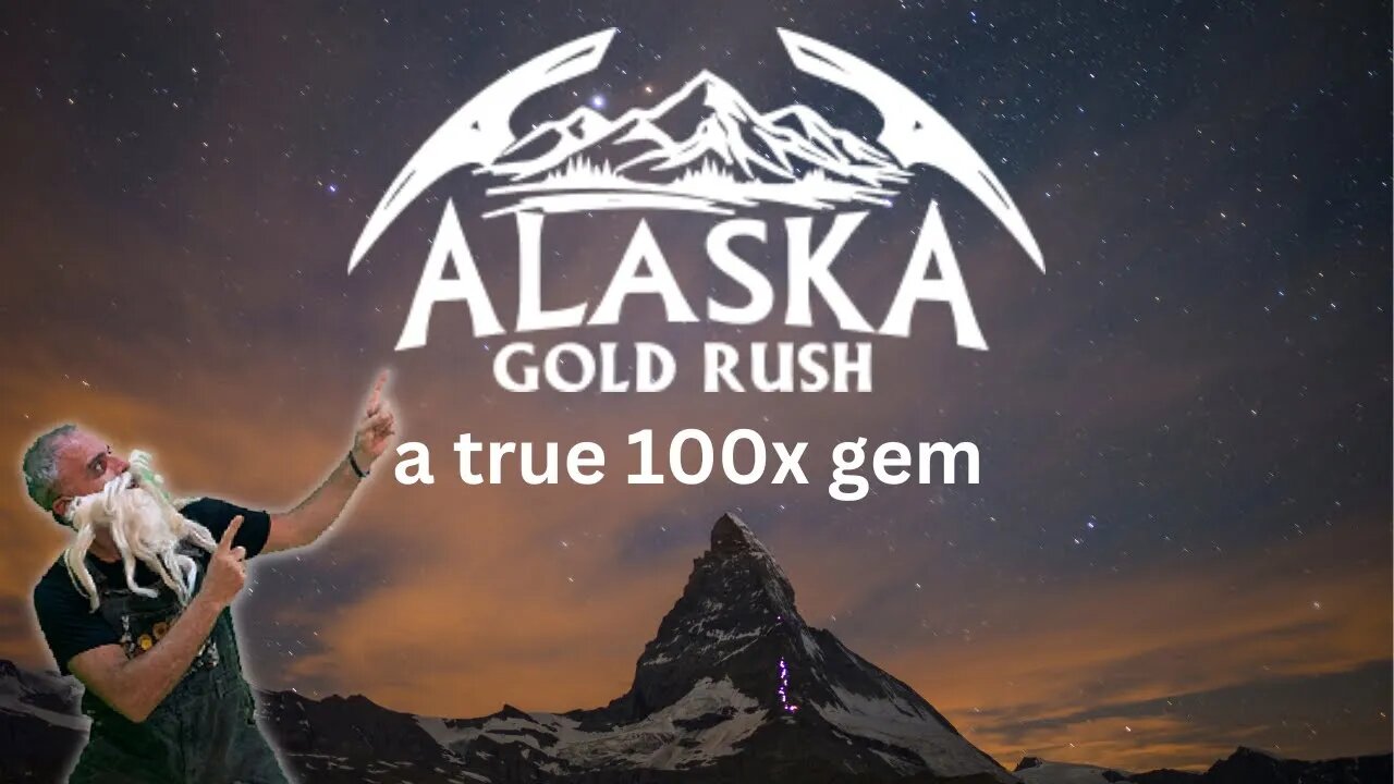 Alaska Gold Rush A Metaverse Like No Other This Is A True 100x Gem