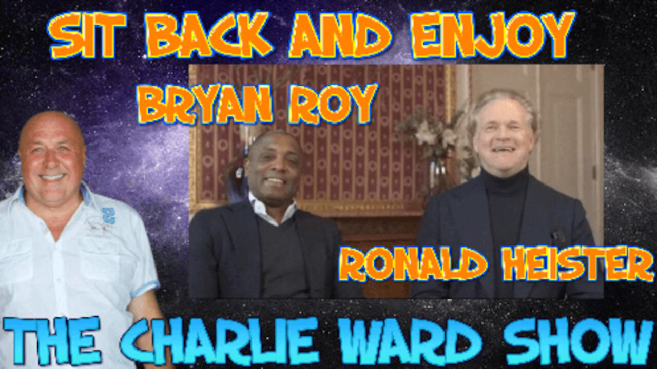 BRYAN ROY & RONALD HEISTER WANT THE WORLD TO WAKE UP WITH CHARLIE WARD