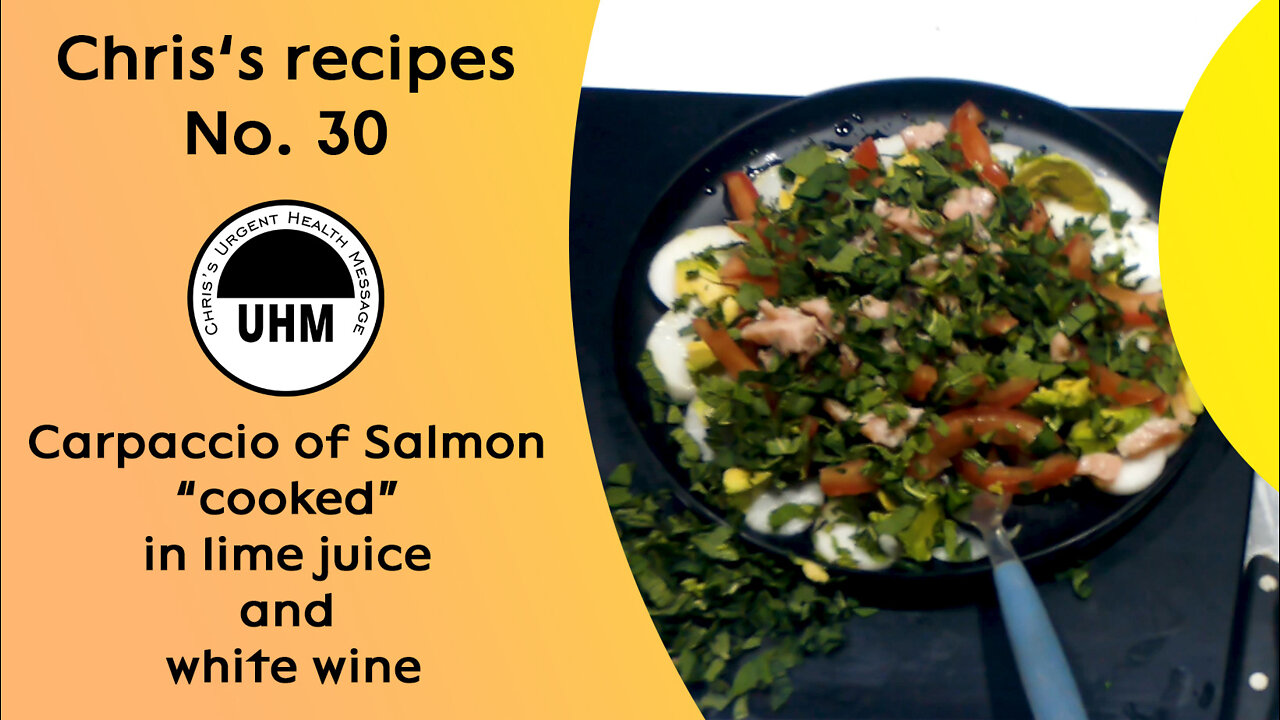 Recipe no. 30. Carpaccio of Salmon "cooked" in lime juice and white wine