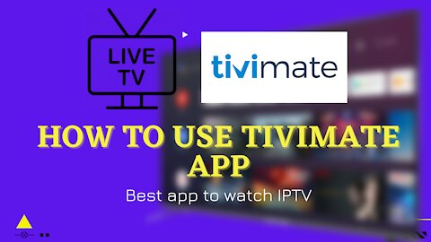 How to use Tivimate app