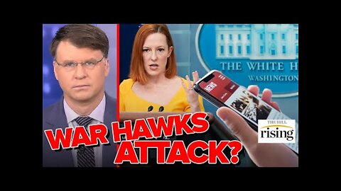 Ryan Grim: WH Press Corps BEGS Jen Psaki For WAR With Russia