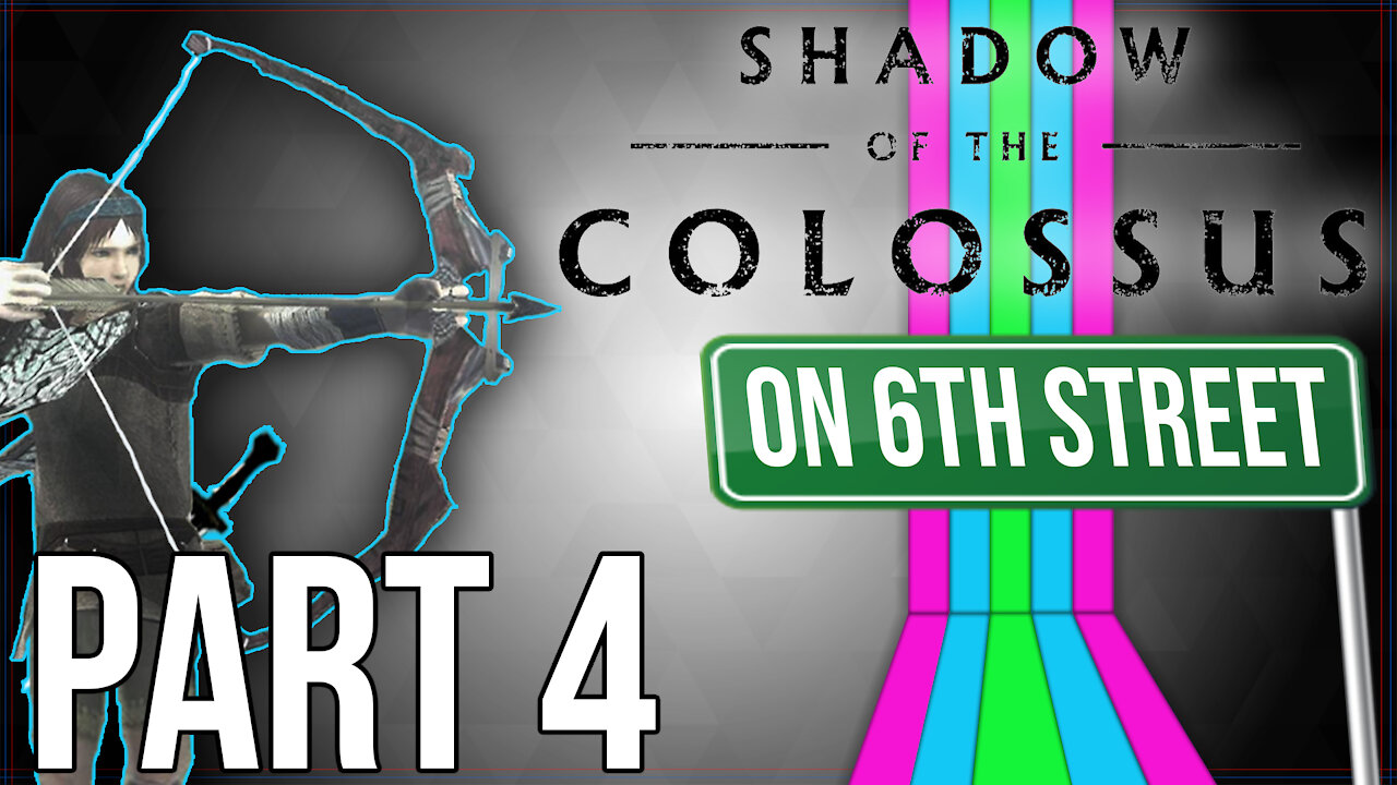 Shadow of the Colossus on 6th Street Part 4