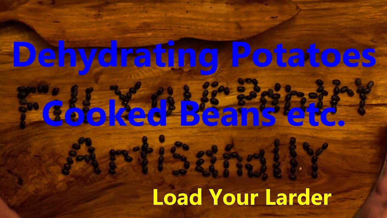 Dehydrating Potatoes Cooked Beans etc.