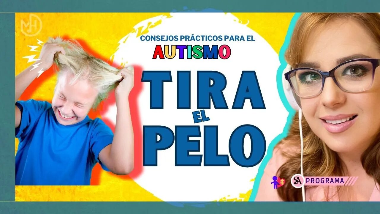 10 causas que tira el pelo autismo