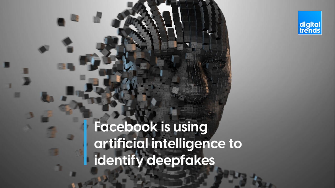 Facebook is taking on deepfakes