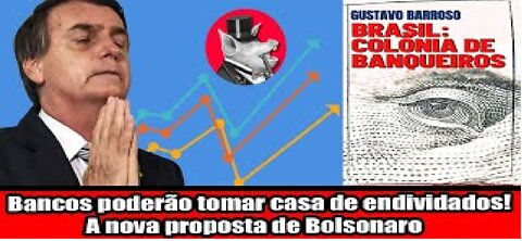 Bancos poderão tomar casa de endividados! A nova proposta de Bolsonaro