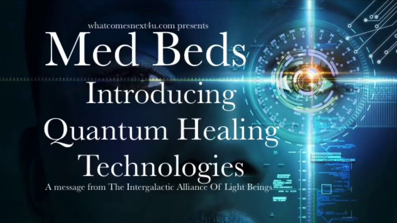 Quantum Healing Technology - Med Beds - Revealed - Share!