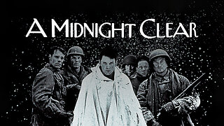 Episode 491: A Midnight Clear Movie Review