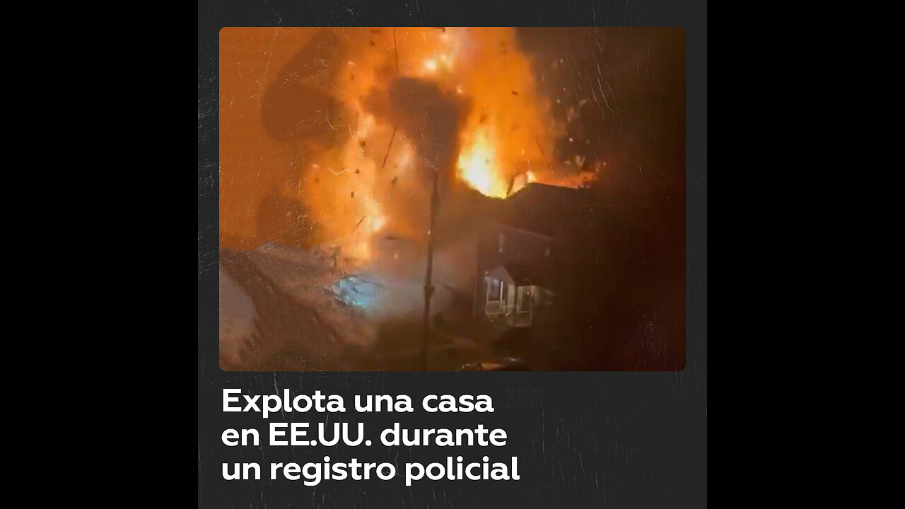 Una explosión sacude una casa en EE.UU. cuando la registraba la Policía