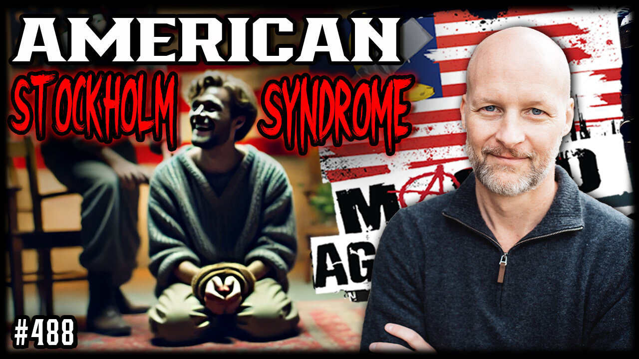 #488: America’s Stockholm Syndrome