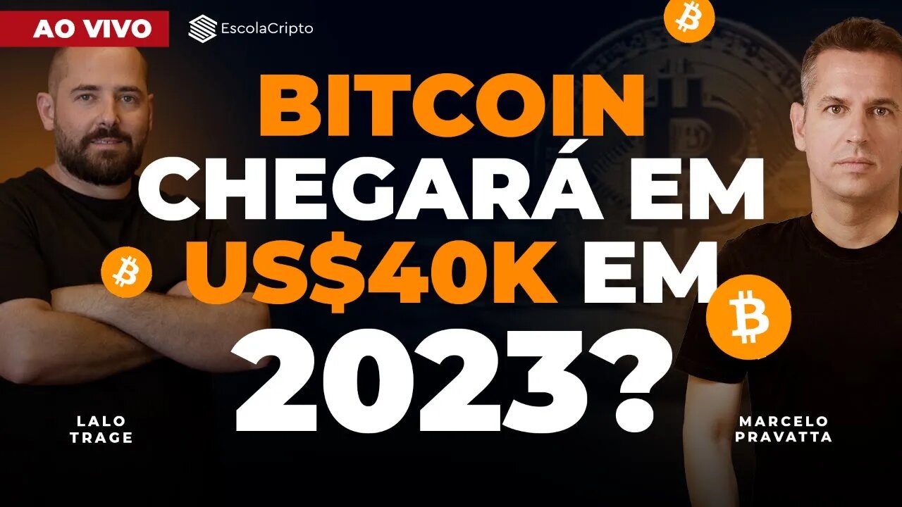 Bitcoin chegará em 40 mil dólares em 2023?