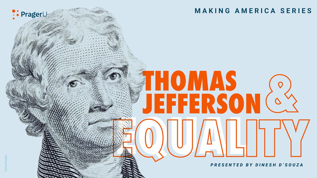 Thomas Jefferson & L’Égalité : La Création De L’Amérique - Dinesh D’Souza [VOSF]