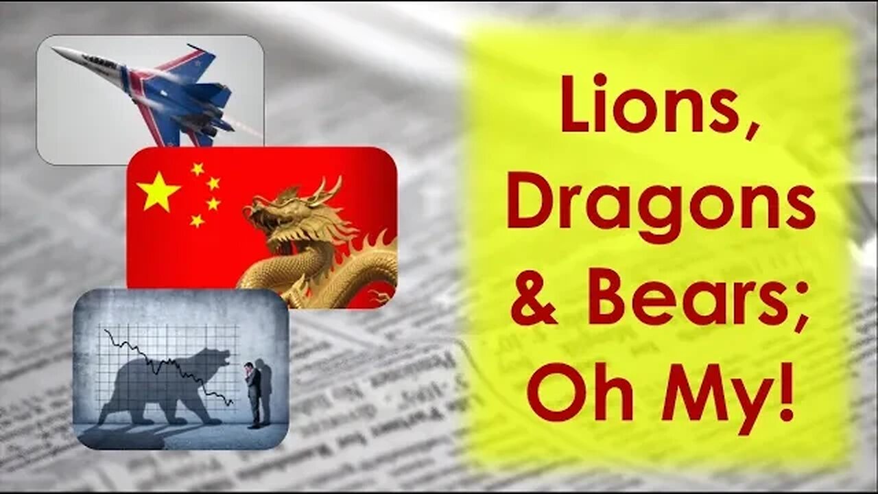 Lions, Dragons, And Bears, Oh My!