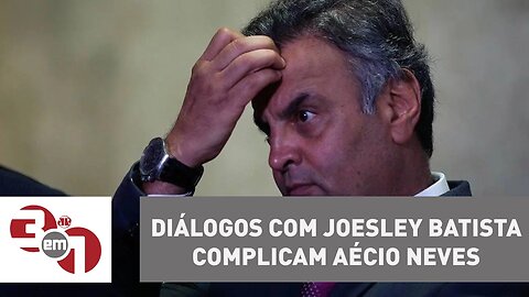 Diálogos com Joesley Batista complicam Aécio Neves