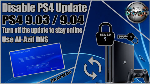 How to Disable and block PS4 Update 9.03/9.04/9.50/9.60 | Turn off the update to stay online | DNS