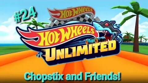 Chopstix and Friends! Hot Wheels unlimited: the 24th race! #chopstixandfriends #hotwheels #gaming