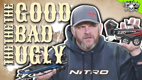 THE GOOD, THE BAD & THE UGLY! NITRO BOATS (2022)