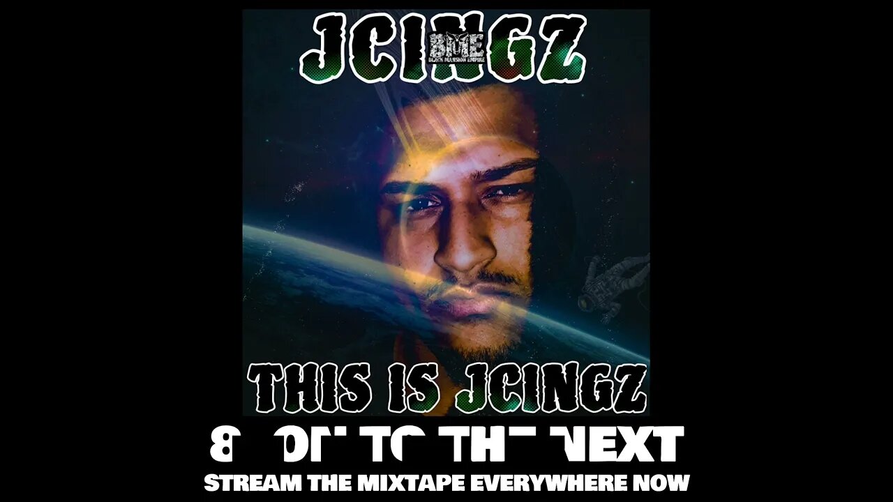 JCINGZ - ON TO THE NEXT (TRACK 8)-(FULL MIXTAPE ON ALL STREAMING PLATFORMS)