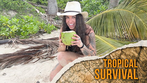 TROPICAL SURVIVAL - DECIVILIZED