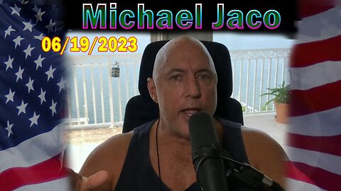 Michael Jaco HUGE Intel June 19: "BOMBSHELL"