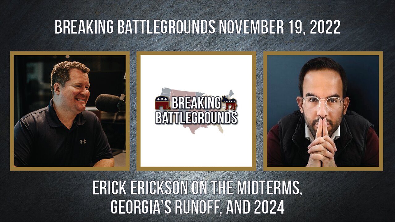 Erick Erickson on the Midterms, Georgia's Runoff, and 2024