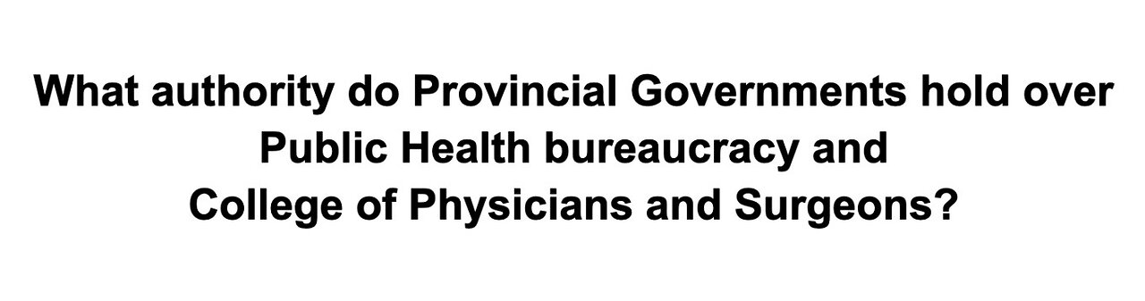 Provincial governments authority in public health.