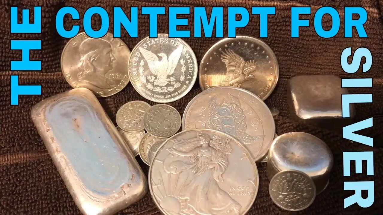 The Contempt For Silver