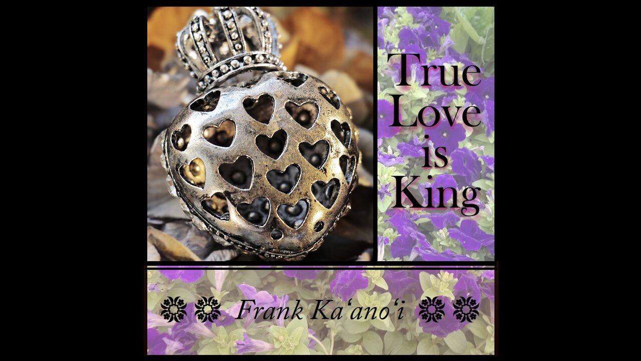 True Love is King-trailer-by Frank Kaʻanoʻi