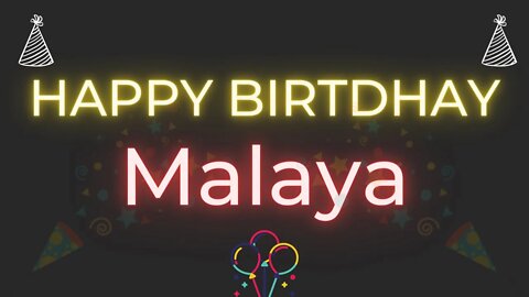 Happy Birthday to Malaya - Birthday Wish From Birthday Bash