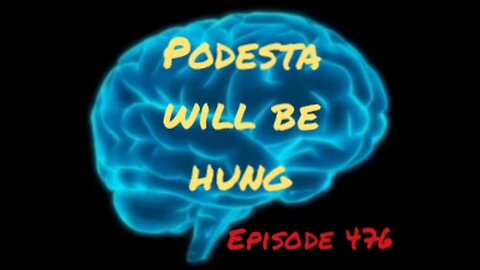 PODESTA WILL BE HUNG #PizzaGate - WAR FOR YOUR MIND Episode 476 with HonestWalterWhite