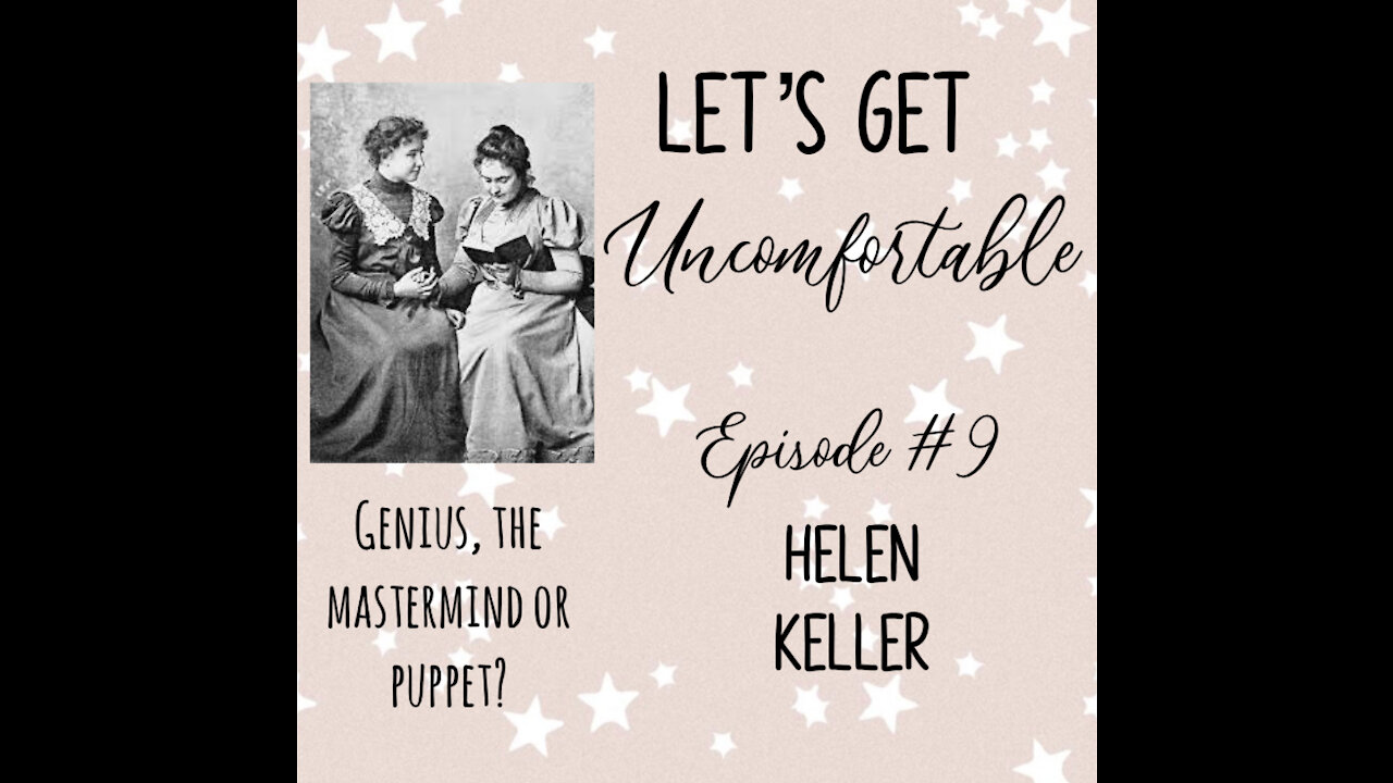 Let’s Get Uncomfortable - Helen Keller