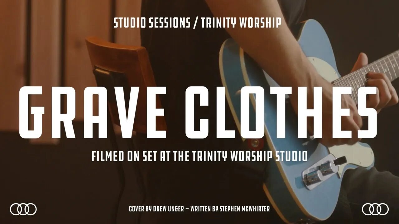 Grave Clothes (COVER) | Trinity Worship