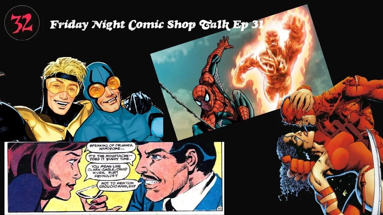 Friday Night Comic Shop Talk Ep 31