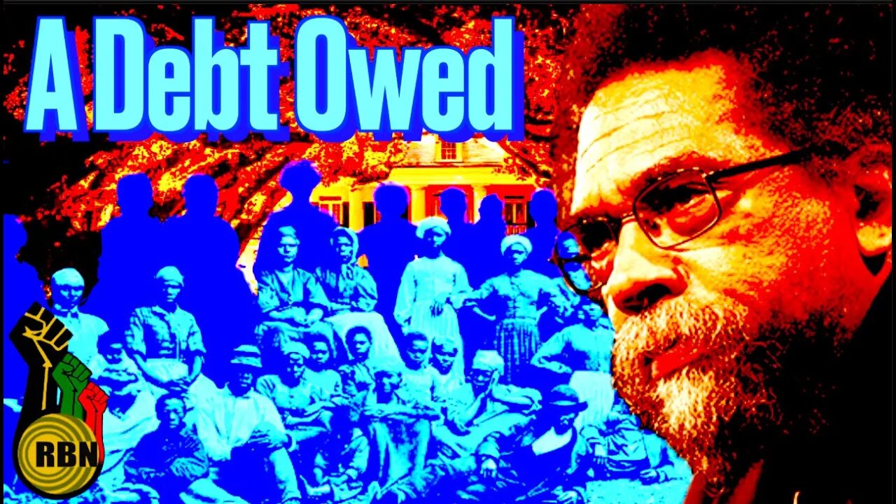 Dr. Cornel West’s Suggestions on Educating & Preparing the Masses for Reparations