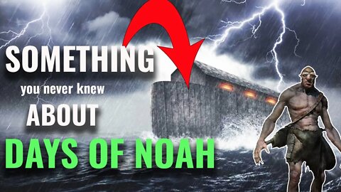 Days of Noah and Lot - Something You NEVER SAW BEFORE