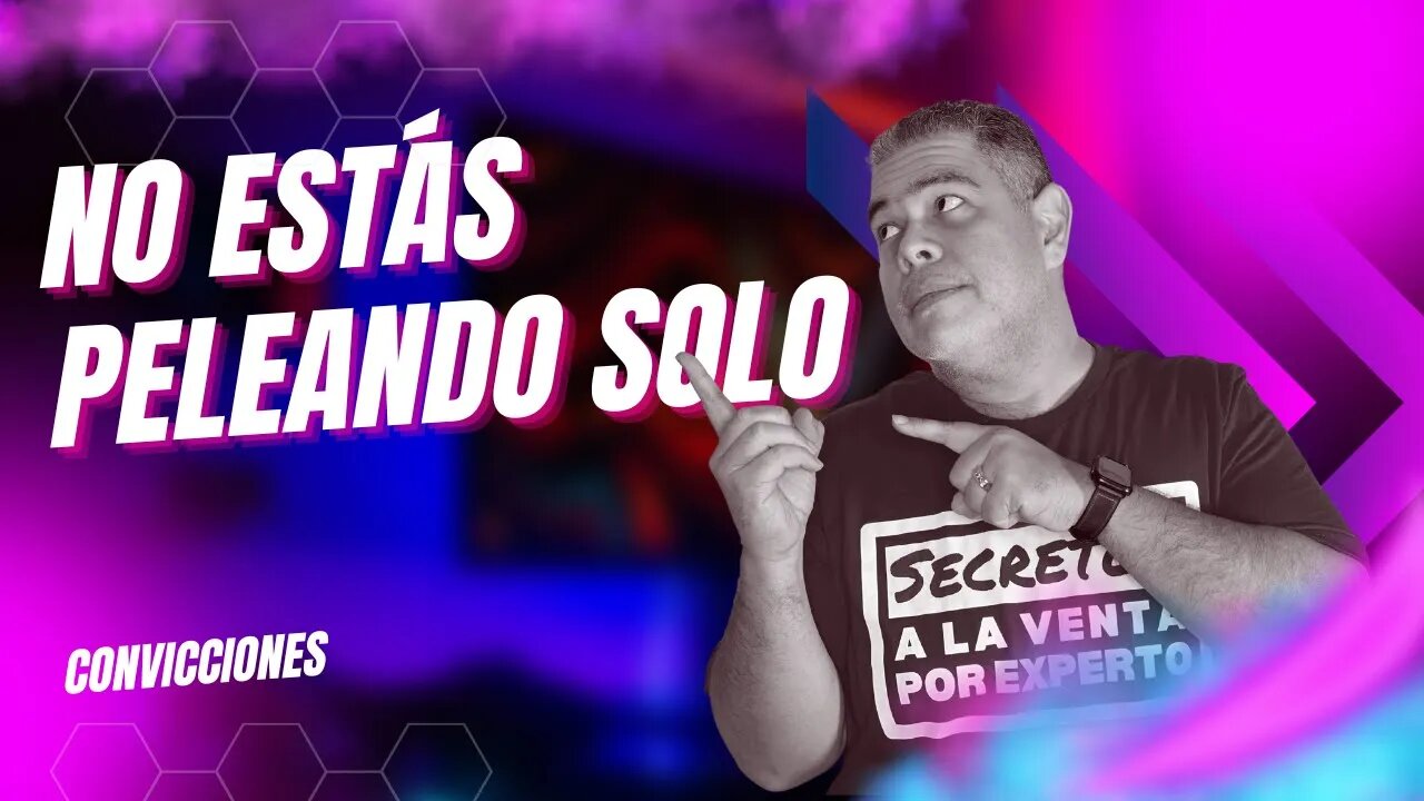 No estás pelando solo