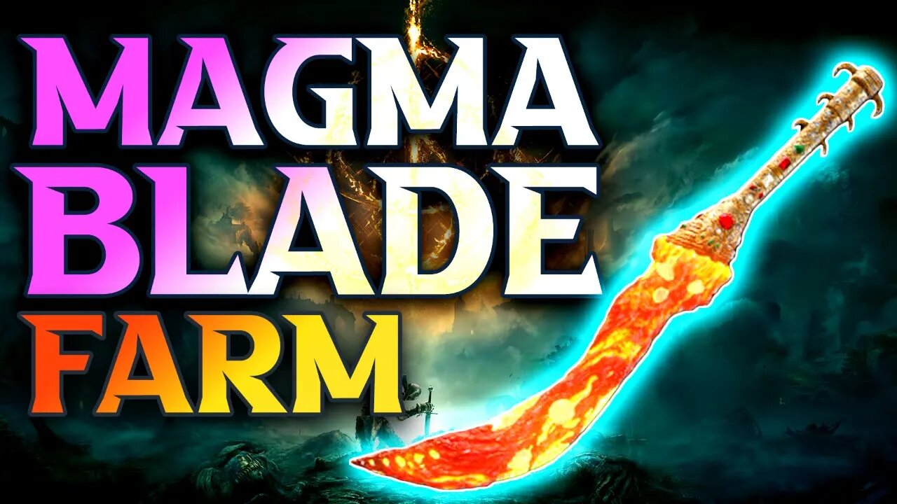 How To Get Magma Blade Elden Ring - Magma Blade Farming Method